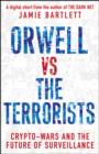 Image for Orwell versus the terrorists: a digital short