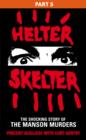 Image for Helter Skelter: Part Five of the Shocking Manson Murders