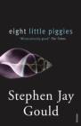 Image for Eight little piggies: reflections in natural history