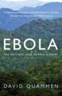 Image for Ebola: the natural and human history