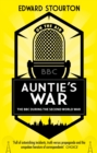 Image for Auntie&#39;s war: the BBC during the Second World War