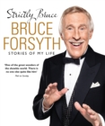 Image for Strictly Bruce: stories of my life