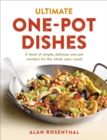 Image for Ultimate one-pot dishes: a feast of simple, delicious one-pot wonders for the whole year round