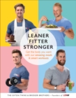Image for Leaner, fitter, stronger: get the body you want with our amazing meals and smart workouts