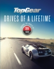Image for Top Gear Drives of a Lifetime: Around the World in 25 Road Trips