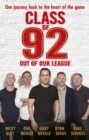 Image for Class of 92: out of our league