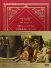 Image for Art, passion &amp; power: the story of the Royal Collection