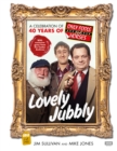 Image for Lovely jubbly: a celebration of 40 years of only fools and horses