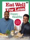 Image for Happy &amp; healthy: 80 simple &amp; speedy recipes from the hit BBC series