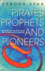 Image for Pirates, prophets and pioneers