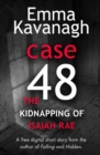 Image for Case 48: the kidnapping of Isaiah Rae