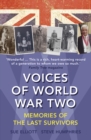 Image for Voices of world war two: memories of the last survivors