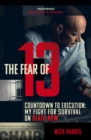 Image for The fear of 13: surviving Death Row