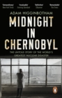 Image for Midnight in Chernobyl: the untold story of the world&#39;s greatest nuclear disaster