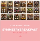 Image for SymmetryBreakfast: cook, love, share