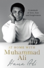 Image for At home with Muhammad Ali: a memoir of love, loss and forgiveness