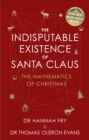Image for The indisputable existence of Santa Claus