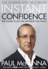 Image for Instant confidence!: the power to go for anything you want