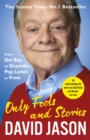 Image for Only fools and stories: from Del Boy to Granville, Pop Larkin to Frost
