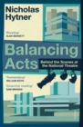 Image for Balancing acts: behind the scenes at the National Theatre