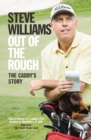 Image for Out of the rough: the caddy&#39;s story