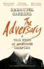 Image for The adversary: a true story of murder and deception