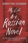 Image for My life as a Russian novel