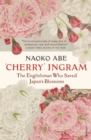 Image for &#39;Cherry&#39; Ingram: the Englishman who saved Japan&#39;s blossoms