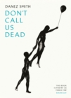 Image for Don&#39;t call us dead