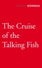Image for The cruise of the talking fish