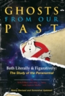 Image for Ghosts from our past: both literally and figuratively : the study of the paranormal