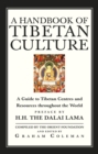 Image for A handbook of Tibetan culture: a guide to Tibetan centres and resources throughout the world