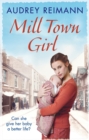 Image for Mill town girl