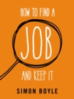 Image for How to find and job and keep it