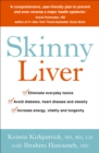 Image for Skinny liver: lose the fat and lose the toxins for increased energy, health and longevity