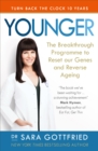 Image for Younger: the breakthrough programme to reset our genes and reverse ageing