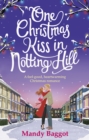 Image for One Christmas kiss in Notting Hill: a feel-good, heartwarming Christmas romance