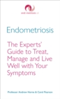 Image for Endometriosis: the experts&#39; guide to treat, manage and live well with your symptoms