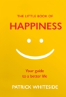Image for Finding happiness: your guide to a better life