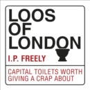 Image for Loos of London: Capital Toilets Worth Giving a Crap About