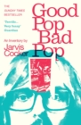 Image for Good pop, bad pop: an inventory