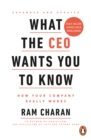 Image for What the CEO wants you to know: how your company really works
