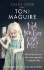 Image for Did you ever love me?  : abused by the ones who were supposed to keep her safe