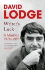 Image for Writer&#39;s luck: a memoir : 1976-1991