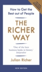 Image for The Richer way: how to get the best out of people