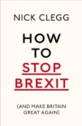 Image for How to stop Brexit (and make Britain great again)