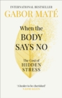 Image for When the body says no: the cost of hidden stress
