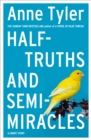 Image for Half-Truths and Semi-Miracles: A Short Story