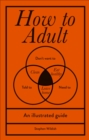 Image for How to Adult