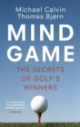 Image for Mind game: the secrets of golf&#39;s winners